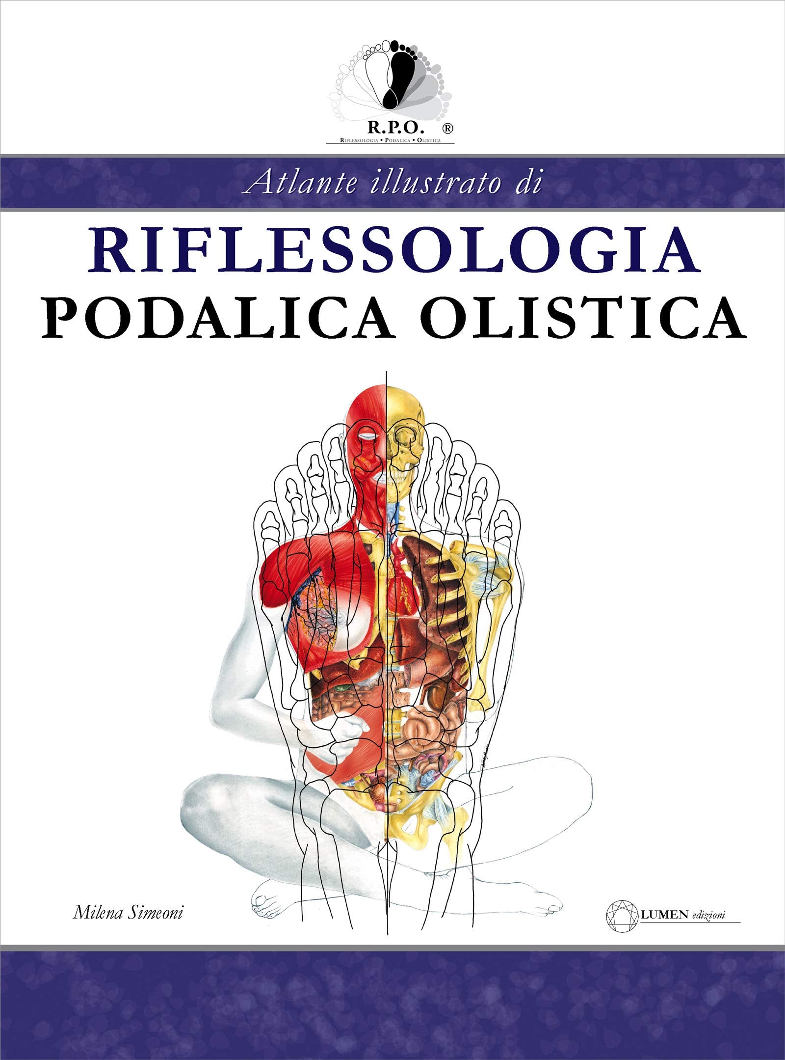 Atlante illustrato di riflessologia podalica olistica book