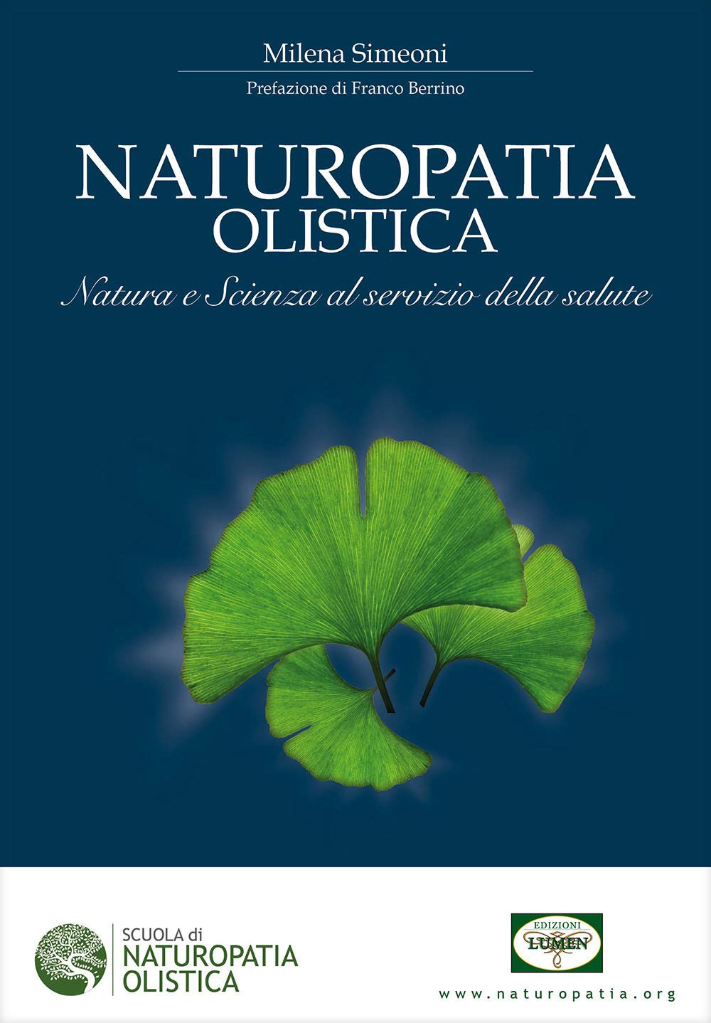 Naturopatia Olistica: Natura e Scienza al servizio della salute book