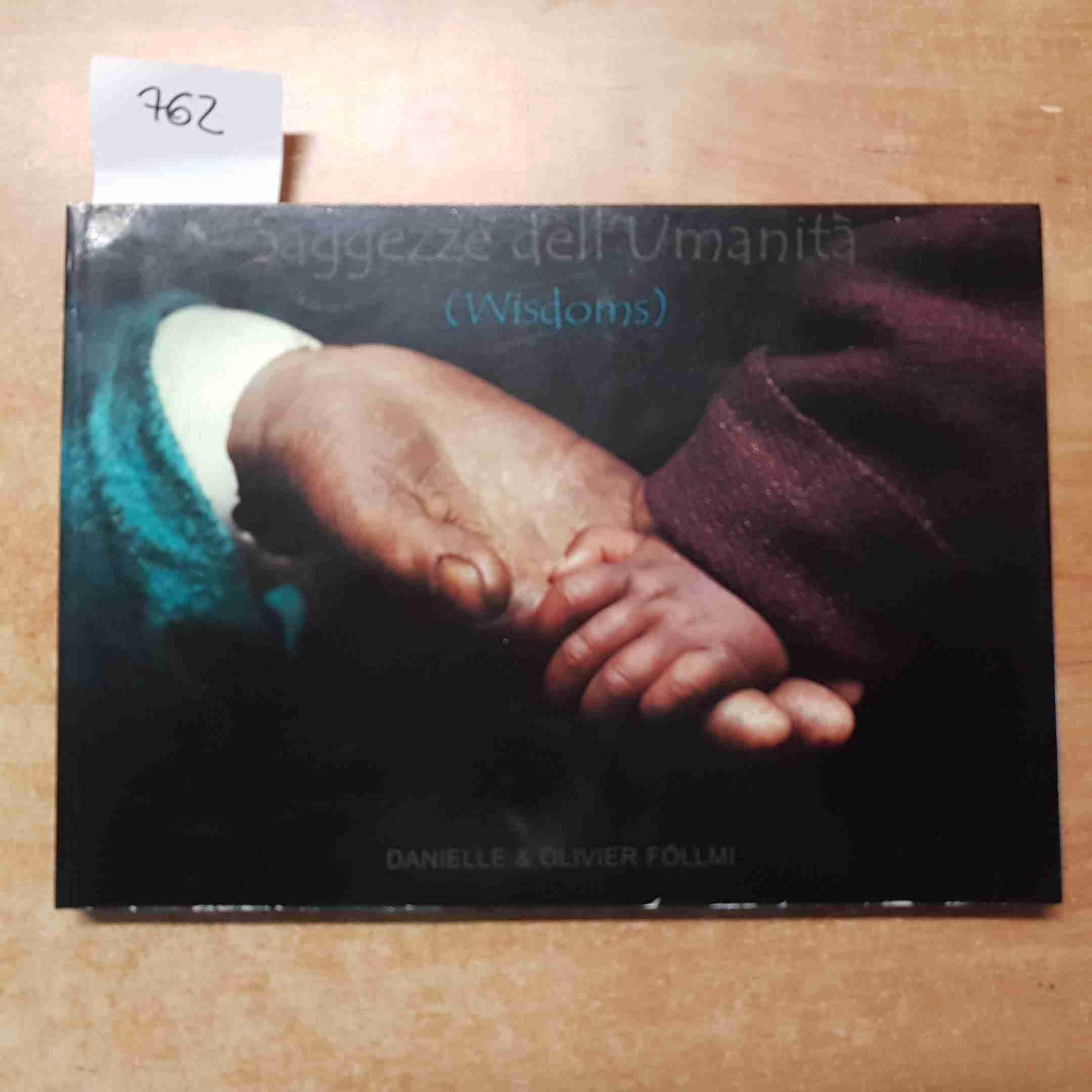 Saggezze dell'Umanità - Danielle Follmi, Oliver Follmi (Atrium Edizioni) Books