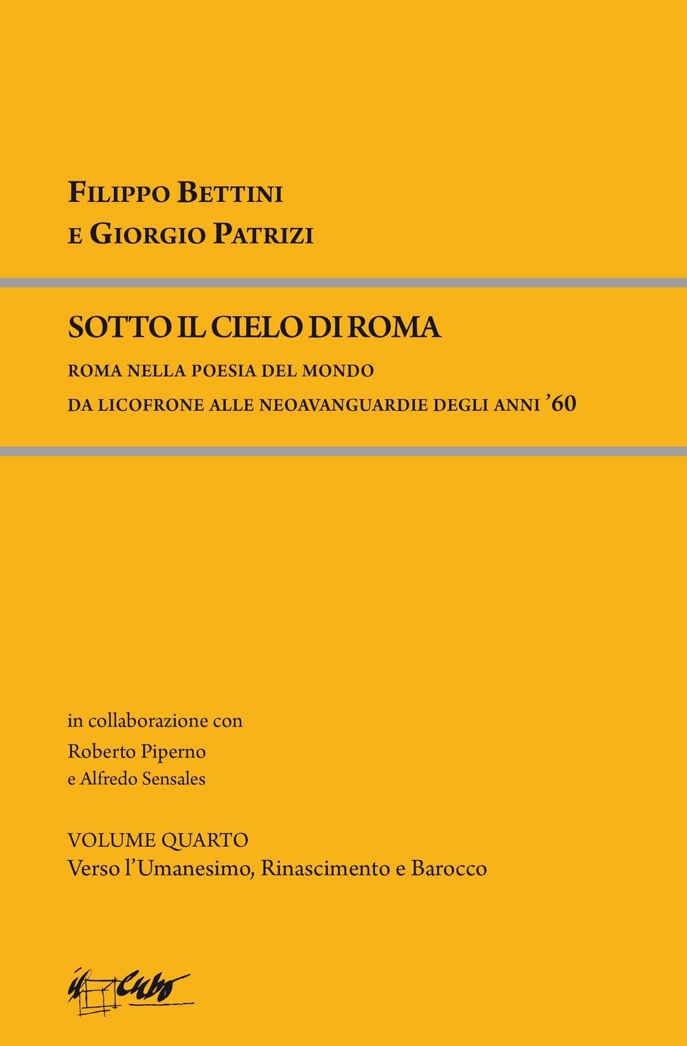 Sotto il cielo di Roma. Roma nella poesia del mondo da Licofronte alle neoavanguardie degli anni 60 book
