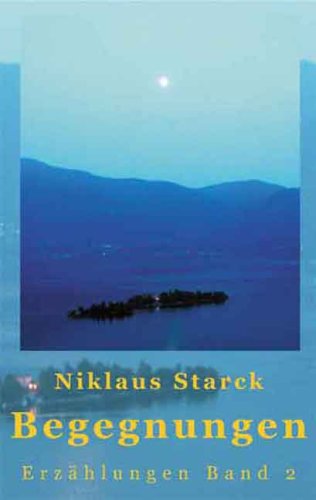 Begegnungen. Erzählungen Essays & Short Stories