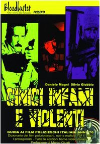 Cinici infami e violenti. Guida ai film polizieschi italiani anni '70 book