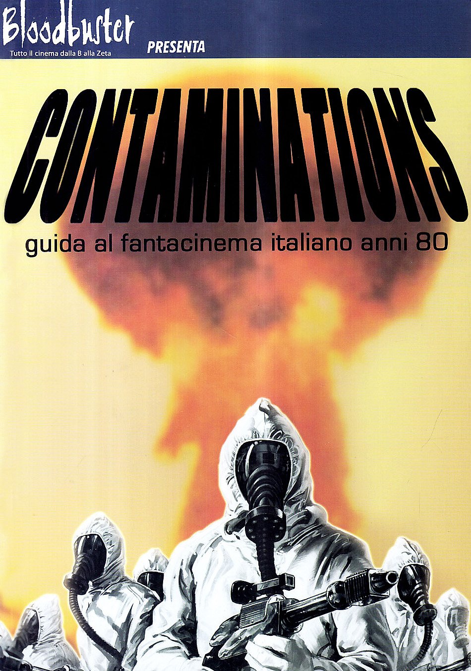 Contaminations. Guida al fantacinema italiano anni '80 Film, Art & Culture