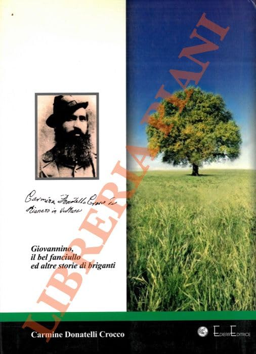 Giovannino, il bel fanciullo ed altre storie di briganti (La clessidra) Novels & Short Stories
