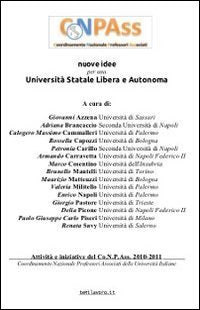 Nuove idee per una Università statale libera e autonoma. Attività e iniziative del Co.N.P.Ass. 2010-2011 Books