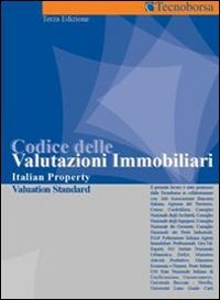 Codice delle valutazioni immobiliari 2006. Italian property valuation standard book