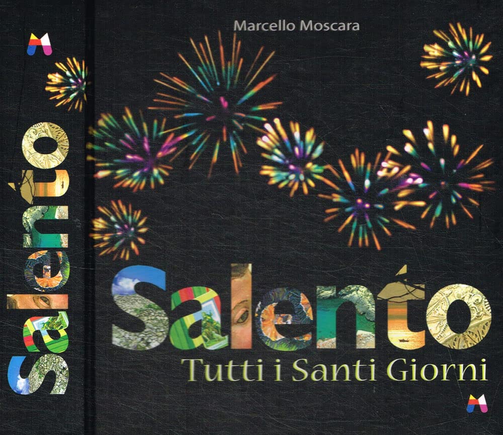 Salento. Tutti i santi giorni Leisure, Home & Garden