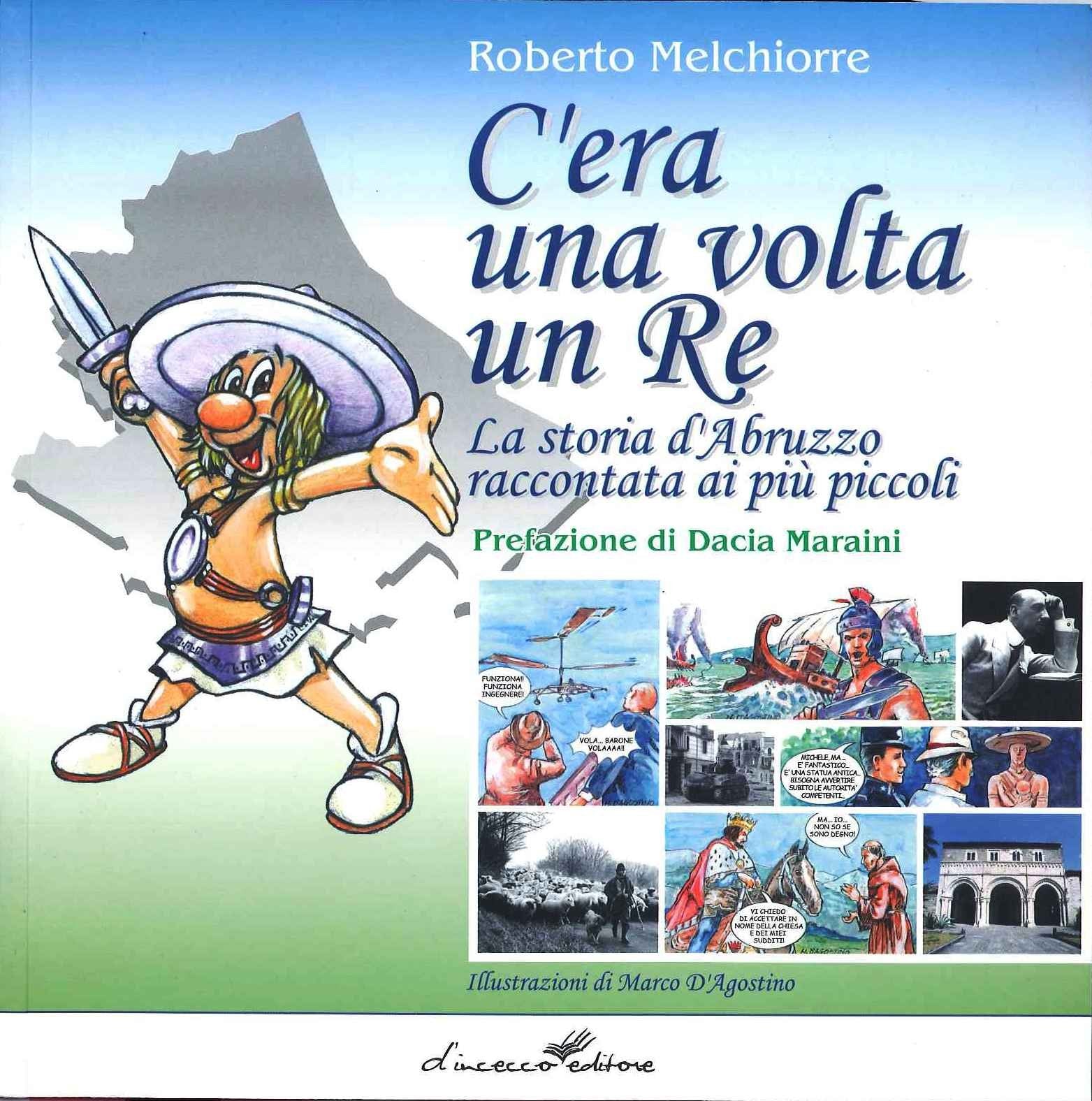 C'era una volta un re. Storia d'Abruzzo raccontata ai più piccoli Non-fiction