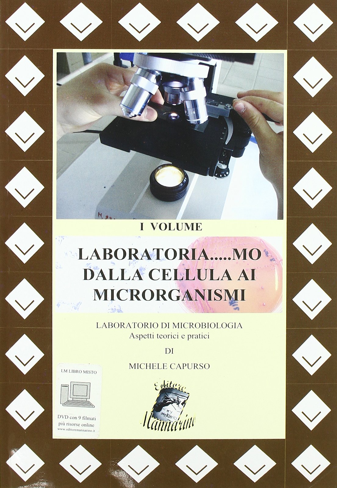 Laboratoria... mo dalla cellula ai microrganismi. Laboratorio di microbiologia. Aspetti teorici e pratici. Per le Scuole superiori-RO. Con DVD. Con espansione online (Vol. 1) Professional & Reference Books