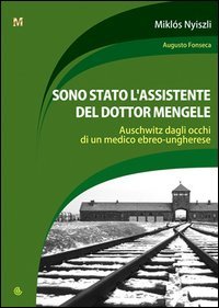 Sono stato l'assistente del dottor Mengele book