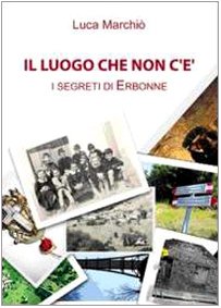 Il luogo che non c'è: i segreti di Erbonne book