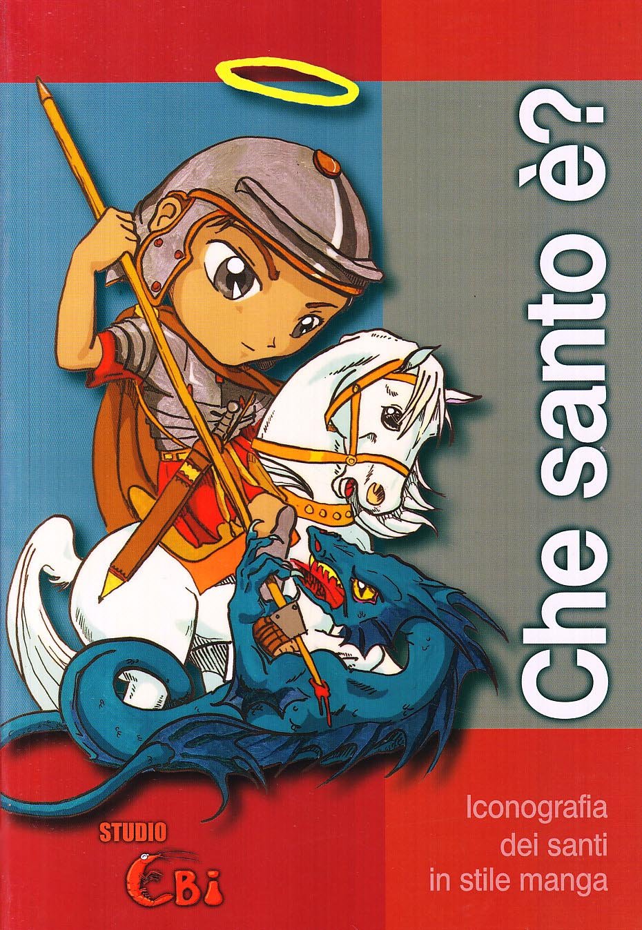 Che santo è? Iconografia dei santi in stile manga book