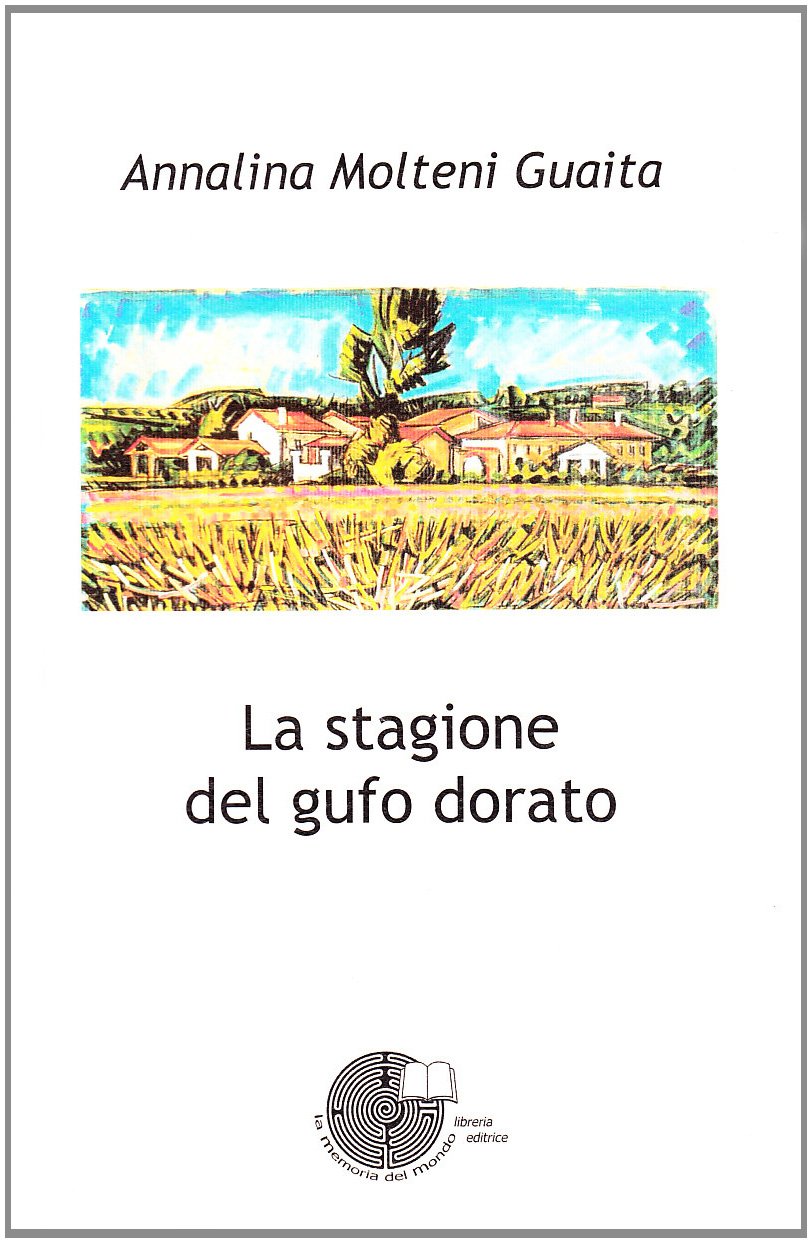 La stagione del gufo dorato Contemporary literature