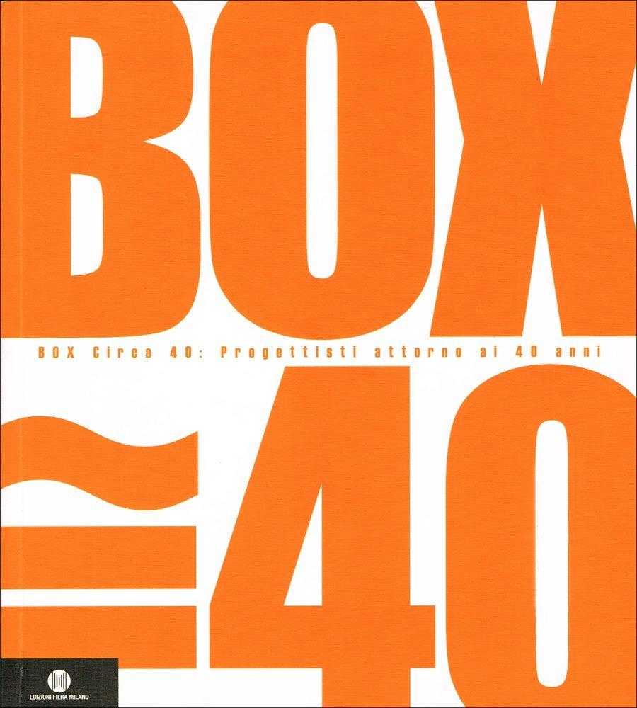 Box circa 40. Progettisti attorno ai 40 anni Film, Art & Culture