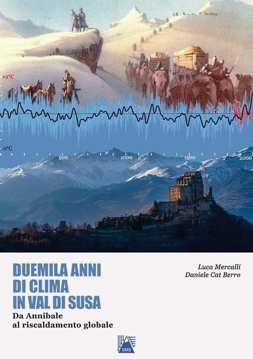Duemila anni di clima in Valsusa. Da Annibale al riscaldamento globale book