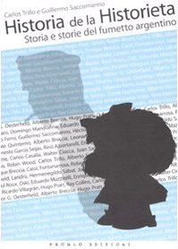 Historia de la Historieta. Storia e storie del fumetto argentino Film, Art & Culture