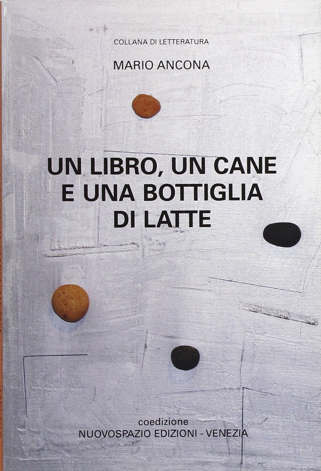 Un libro, un cane e una bottiglia di latte (Letteratura) Essays & Short Stories