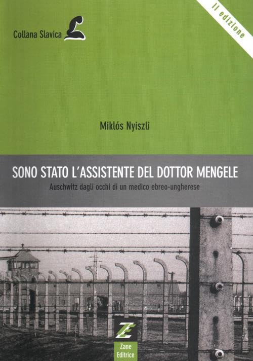 Sono stato l'assistente del dottor Mengele German history
