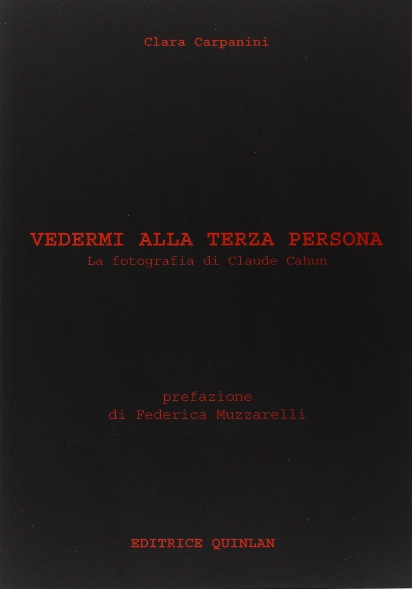 Vedermi alla terza persona. La fotografia di Claude Cahun book