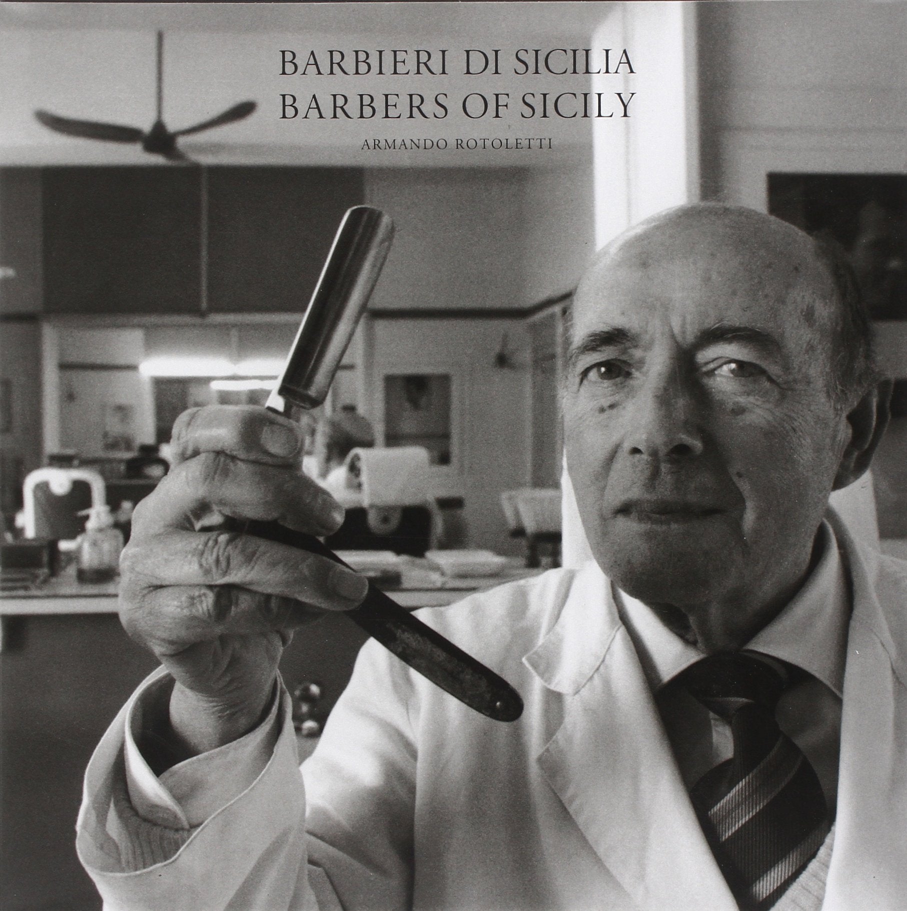 Barbieri di Sicilia. Fotografie di Armando Rotoletti. Ediz. illustrata book
