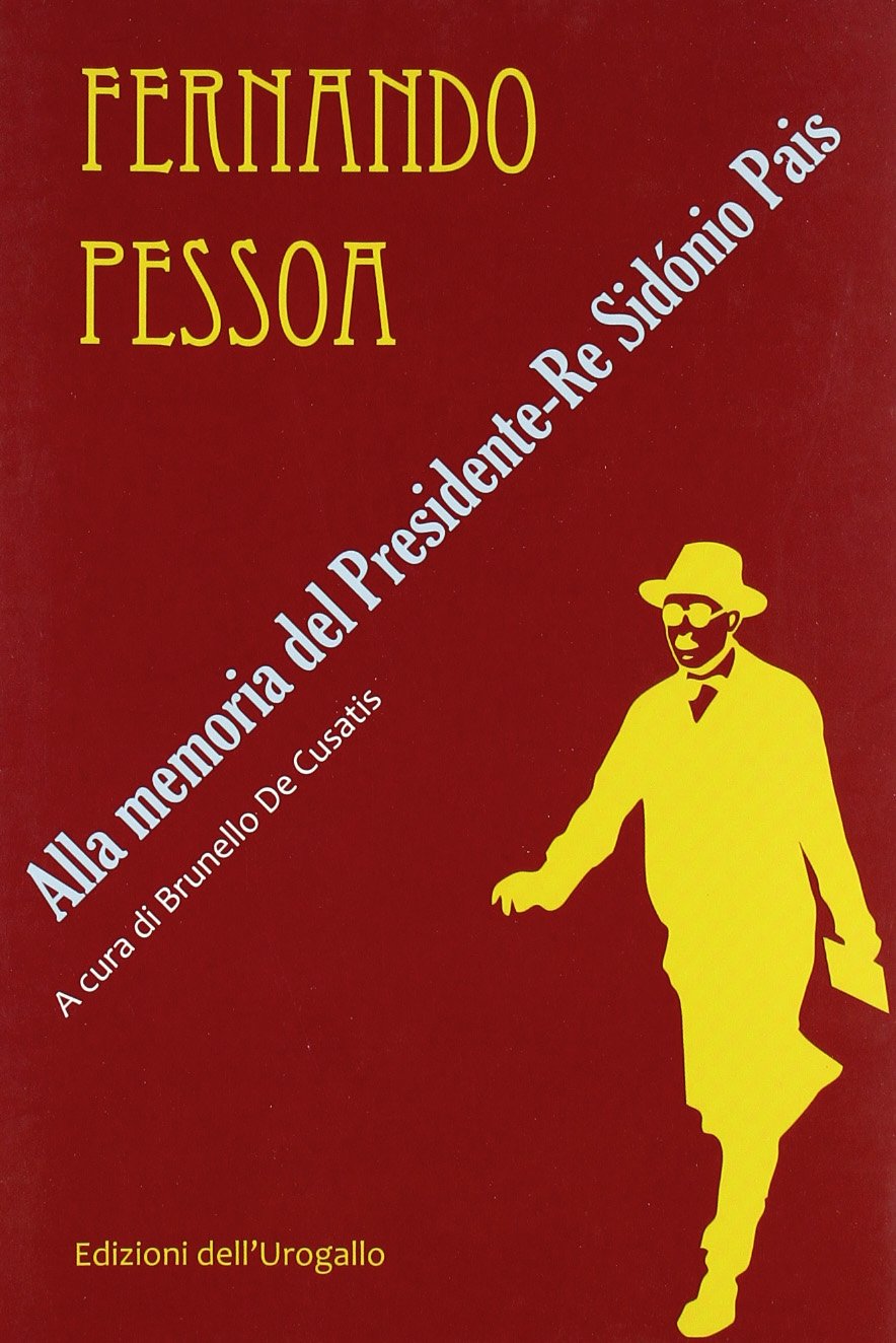 Alla memoria del presidente. Re Sidónio Pais. Testo portoghese a fronte book