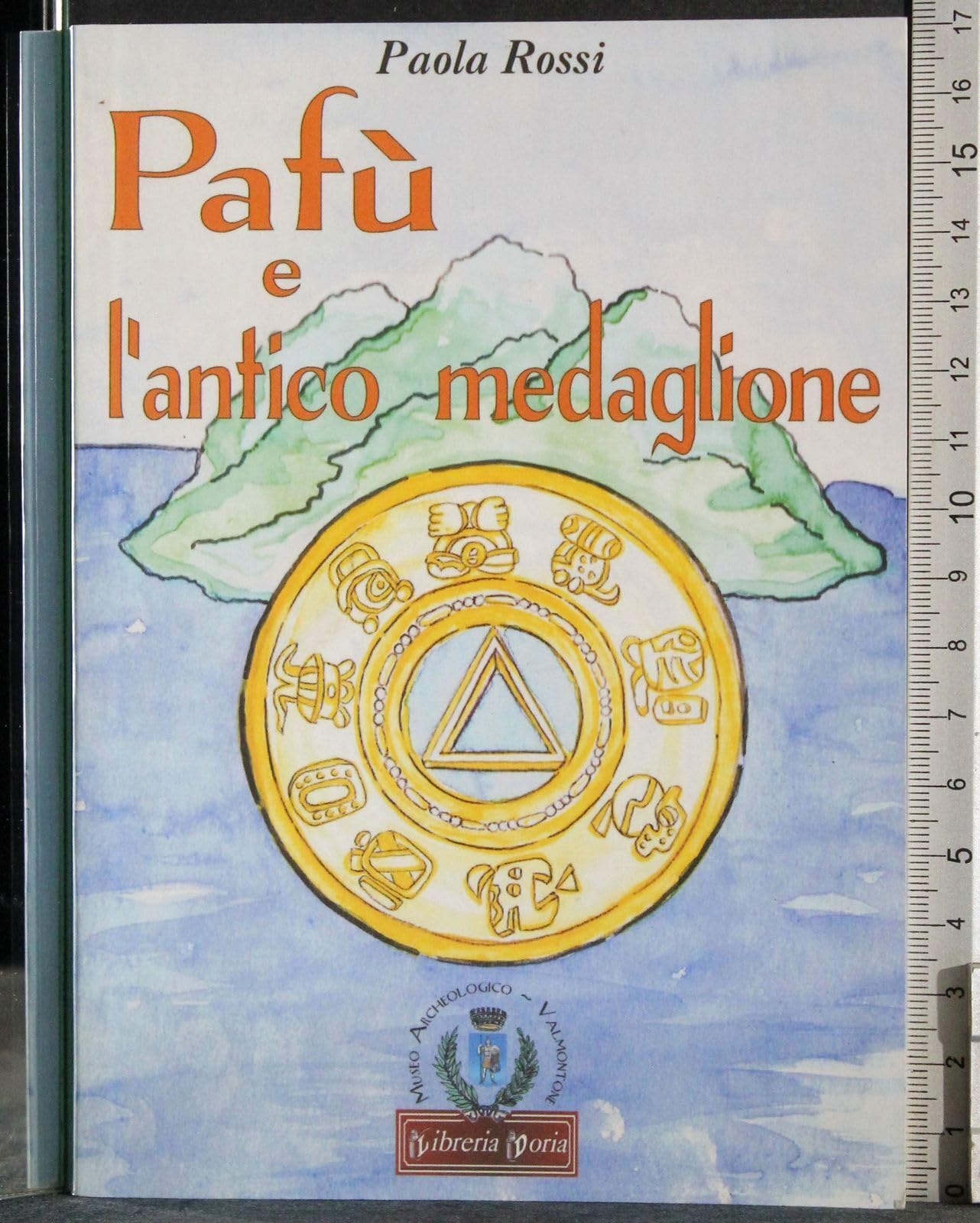 Pafù e l'antico medaglione. Ediz. illustrata book