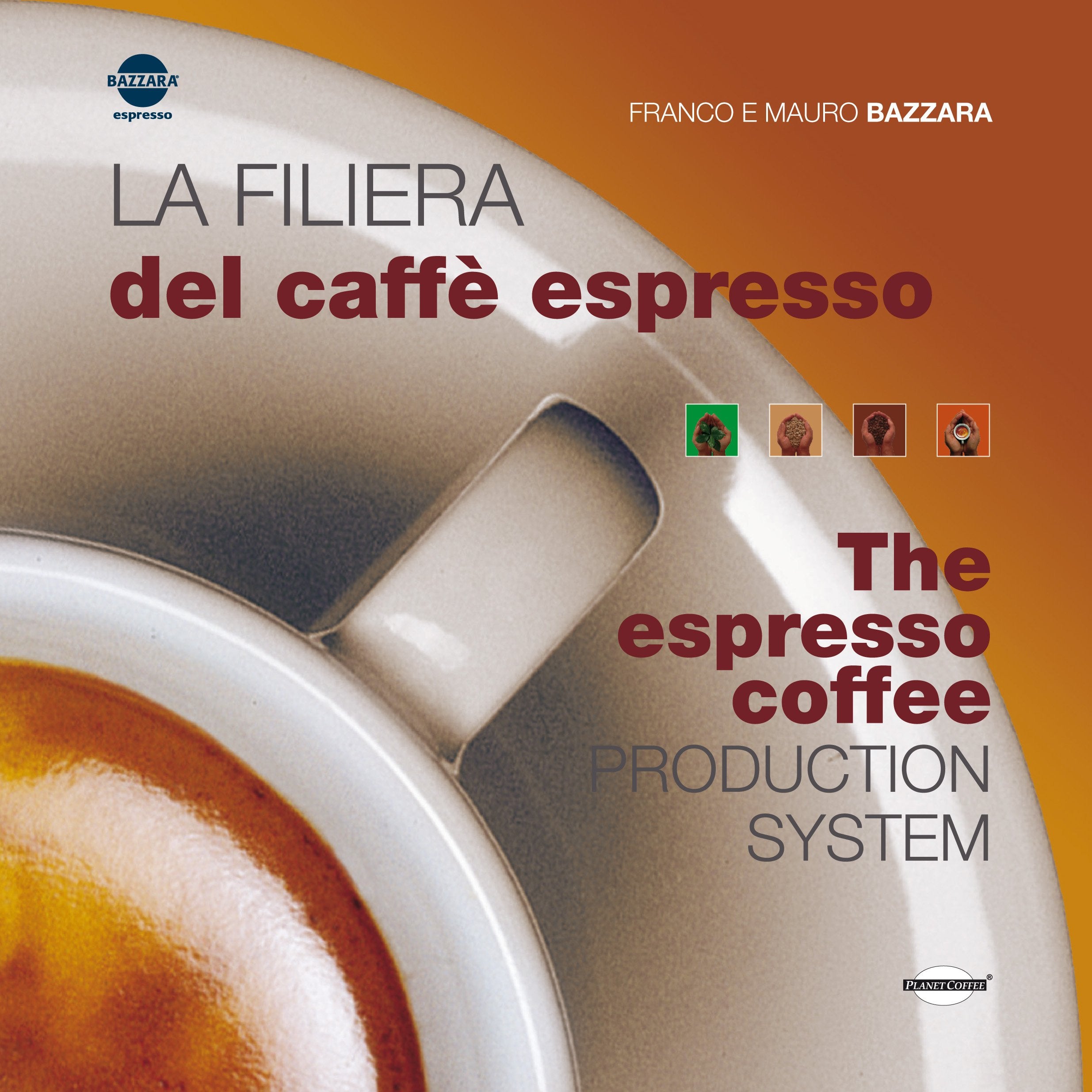 La Filiera Del Caffè Espresso / The espresso coffee production system Books