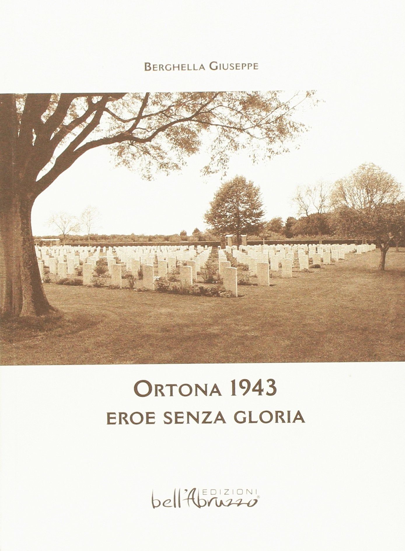Ortona 1943. Eroe senza gloria book