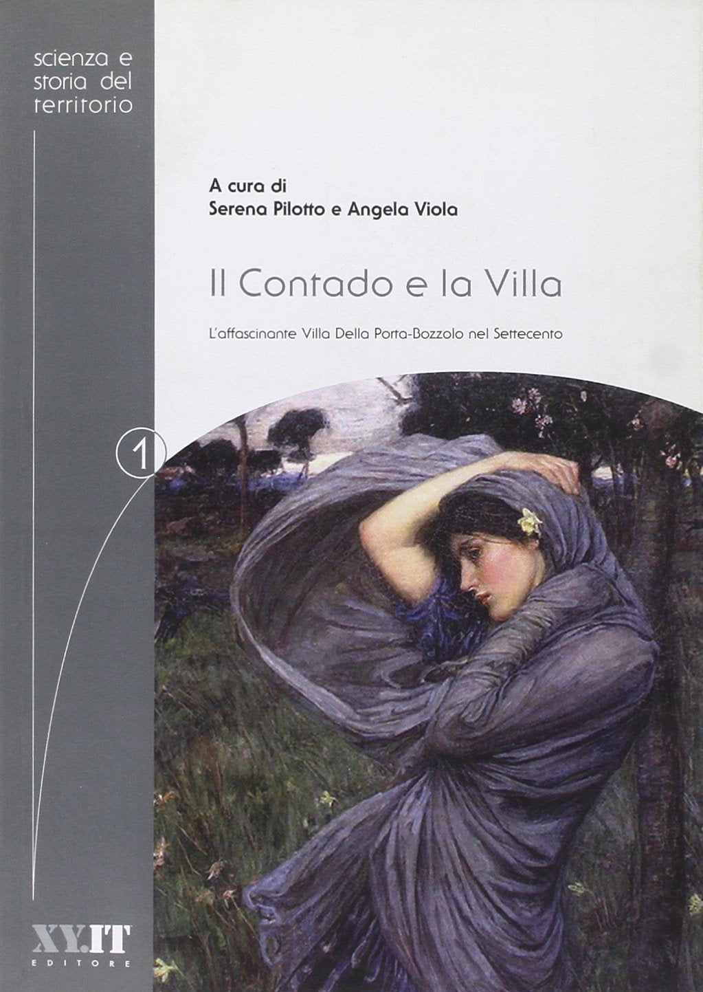 Il contado e la villa. L'affascinante villa Della Porta. Bozzolo nel Settecento (Scienza e storia del territorio) Film, Art & Culture
