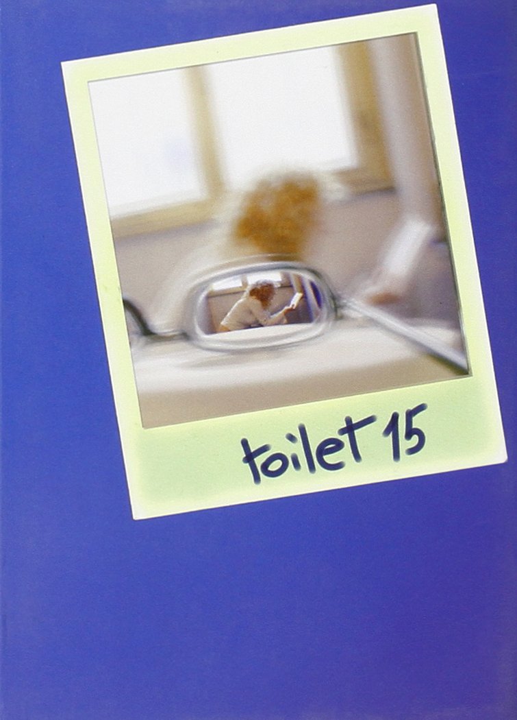 Toilet. Racconti brevi e lunghi a seconda del bisogno (Vol. 15) Essays & Short Stories