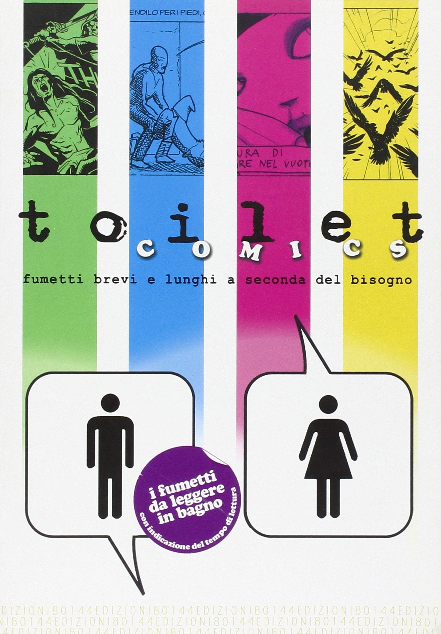 Toilet comics. Fumetti brevi e lunghi a seconda del bisogno book