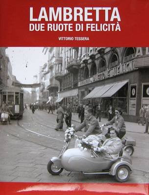 Lambretta. Due ruote di felicità book