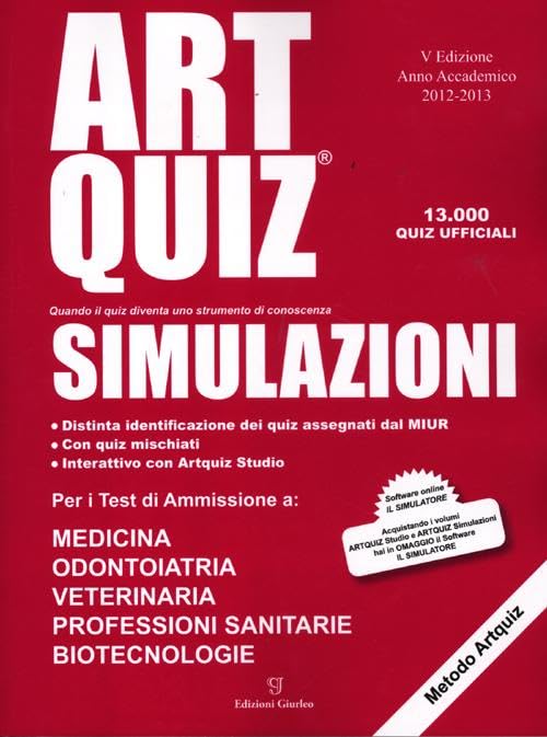 Artquiz simulazioni. Test di ammissione a: medicina, odontoiatria, professioni sanitarie. Area medica-sanitaria book