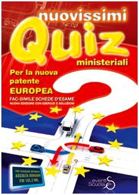 Nuovissimi quiz ministeriali per la nuova patente europea book