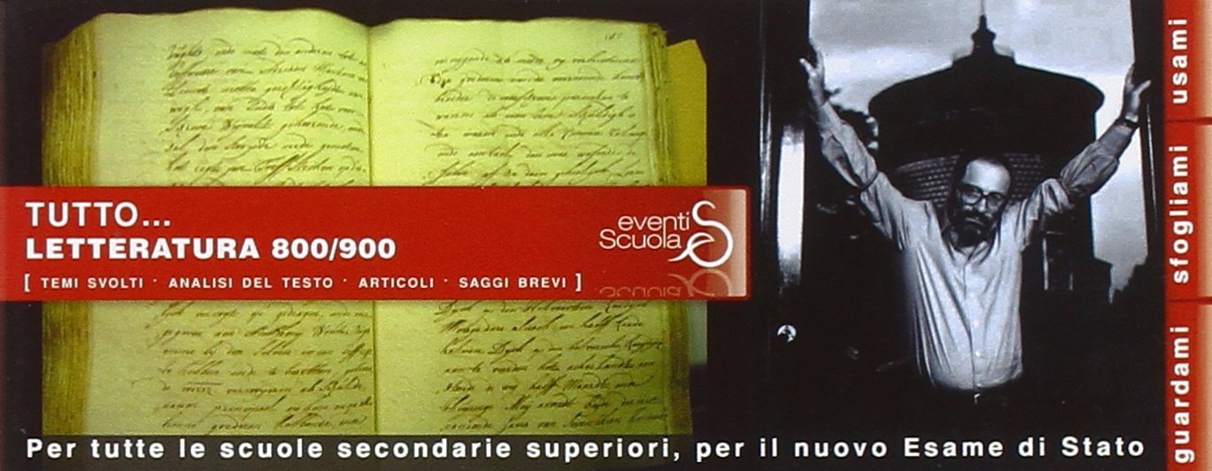 Tuttoletteratura '800-'900. Nuovissimi temi svolti, analisi del testo, articoli e saggi brevi book