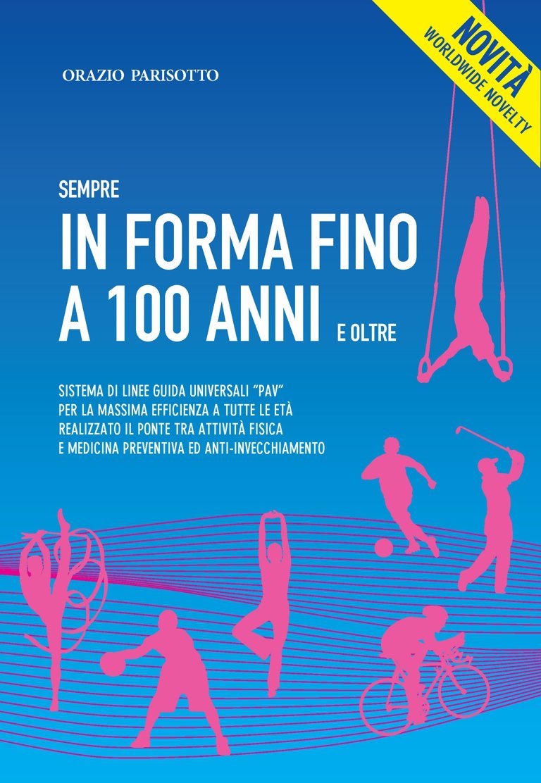 Sempre in forma fino a 100 anni e oltre book