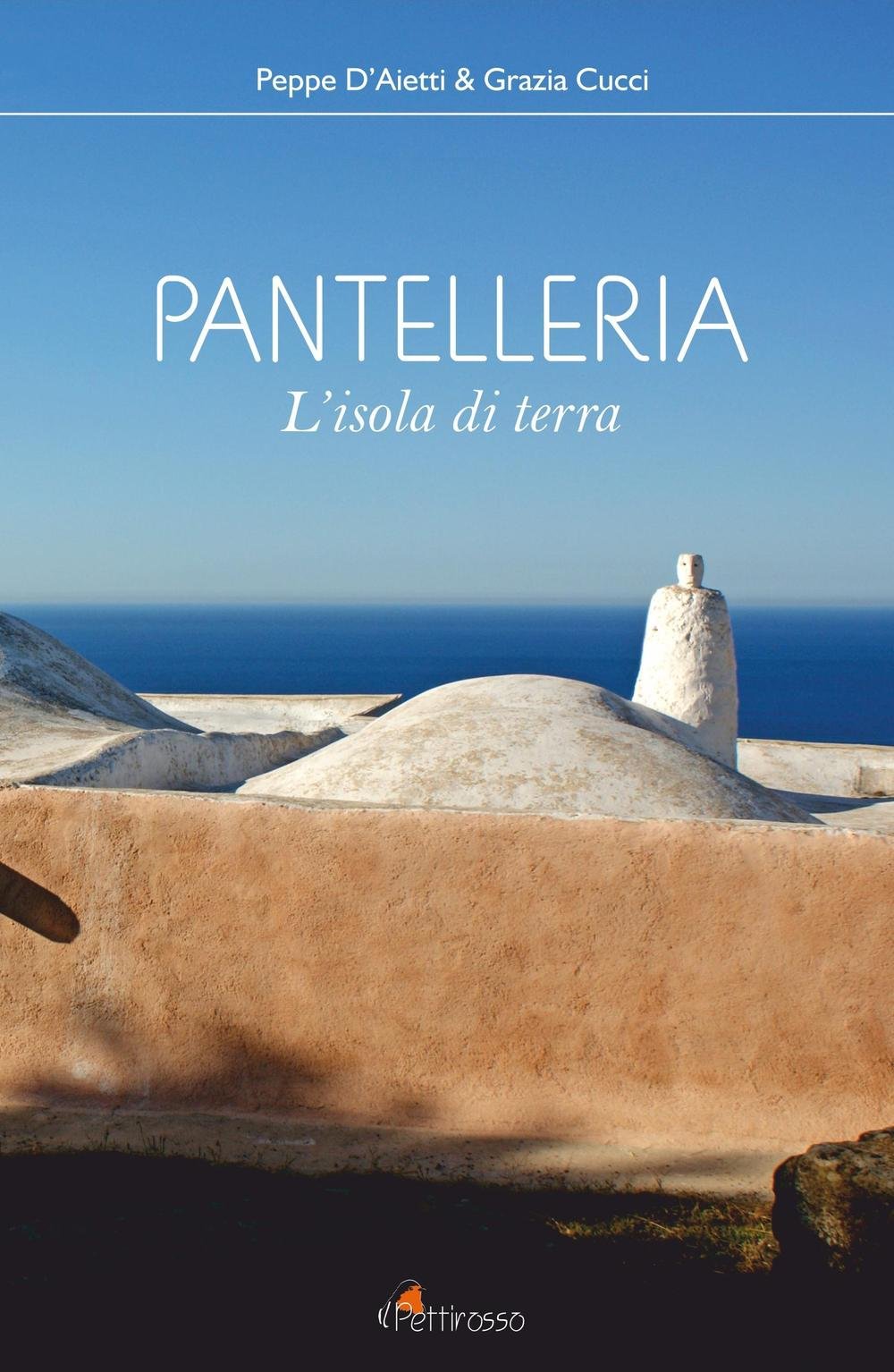 Pantelleria. L'isola di terra book