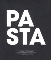 Pasta. Ricette e segreti di donne italiane-Recettes et secretes de femmes italiennes Books