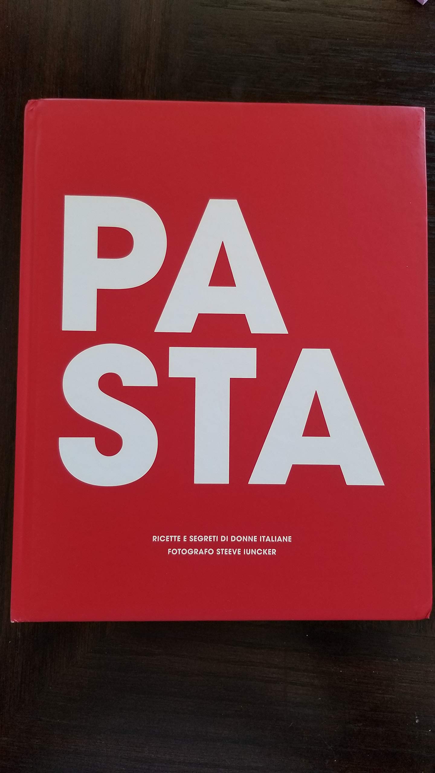 Pasta. Ricette e segreti di donne italiane-Recipes and secrets of italian women. Ediz. bilingue book