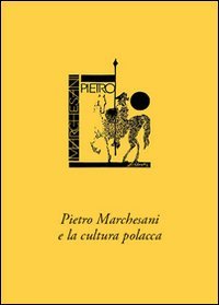 Pietro Marchesani e la cultura polacca book