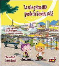 Le mie prime 100 parole in zeneise. Con CD Audio (Vol. 2) book