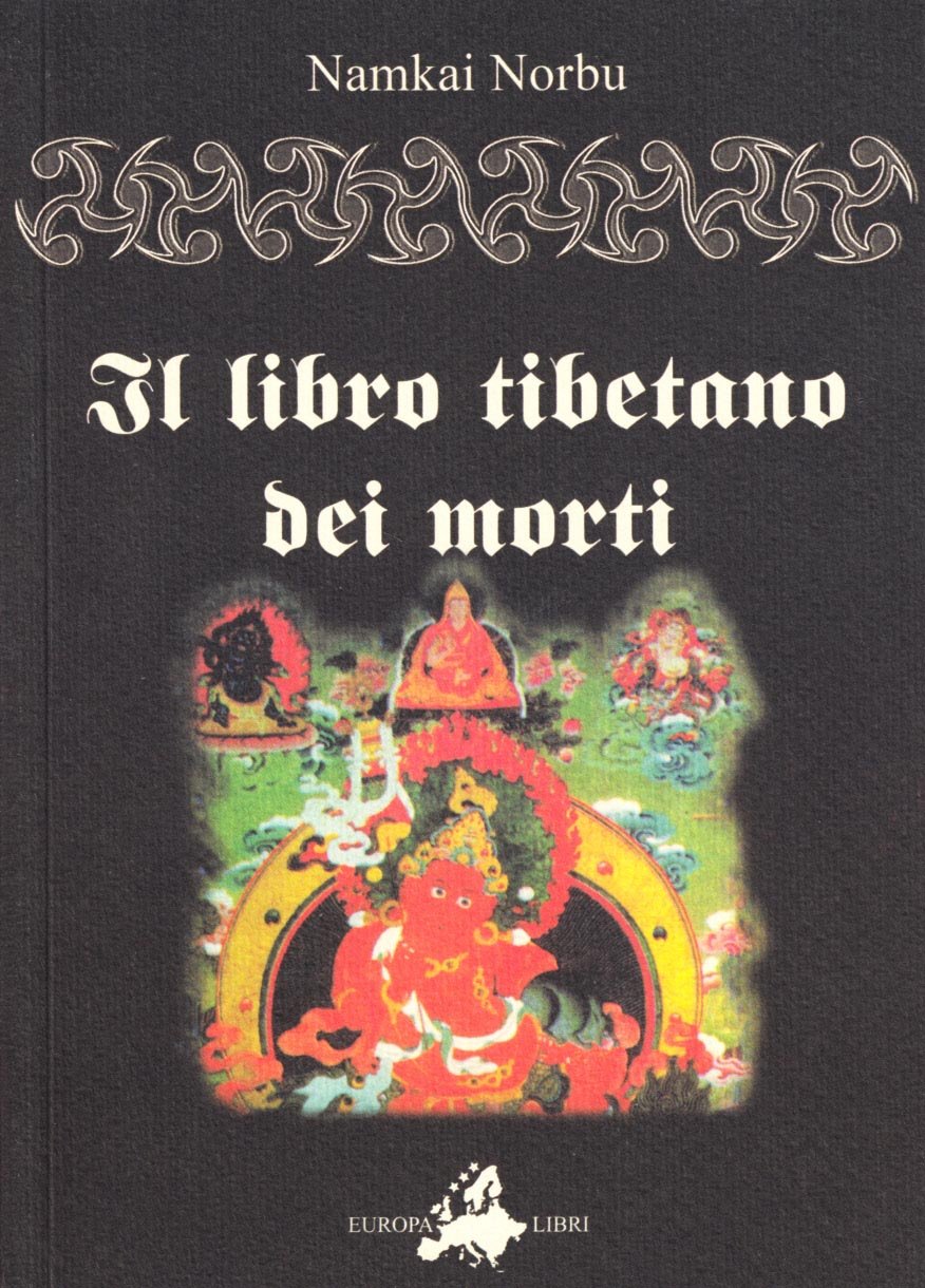 Il libro tibetano dei morti. L'antica sapienza dell'Oriente di fronte al morire e al rinascere Religion & Esotericism