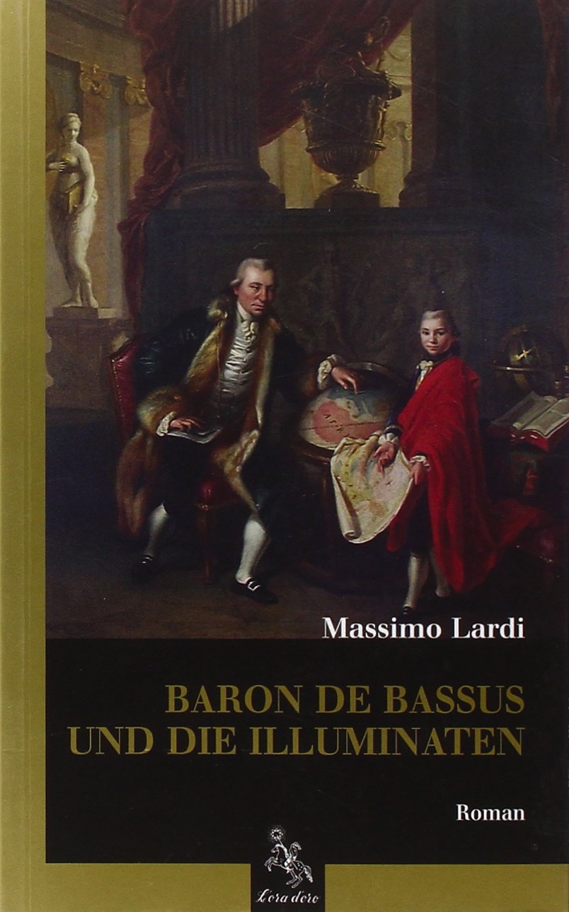 Baron de Bassus und die Illuminaten Politics & History