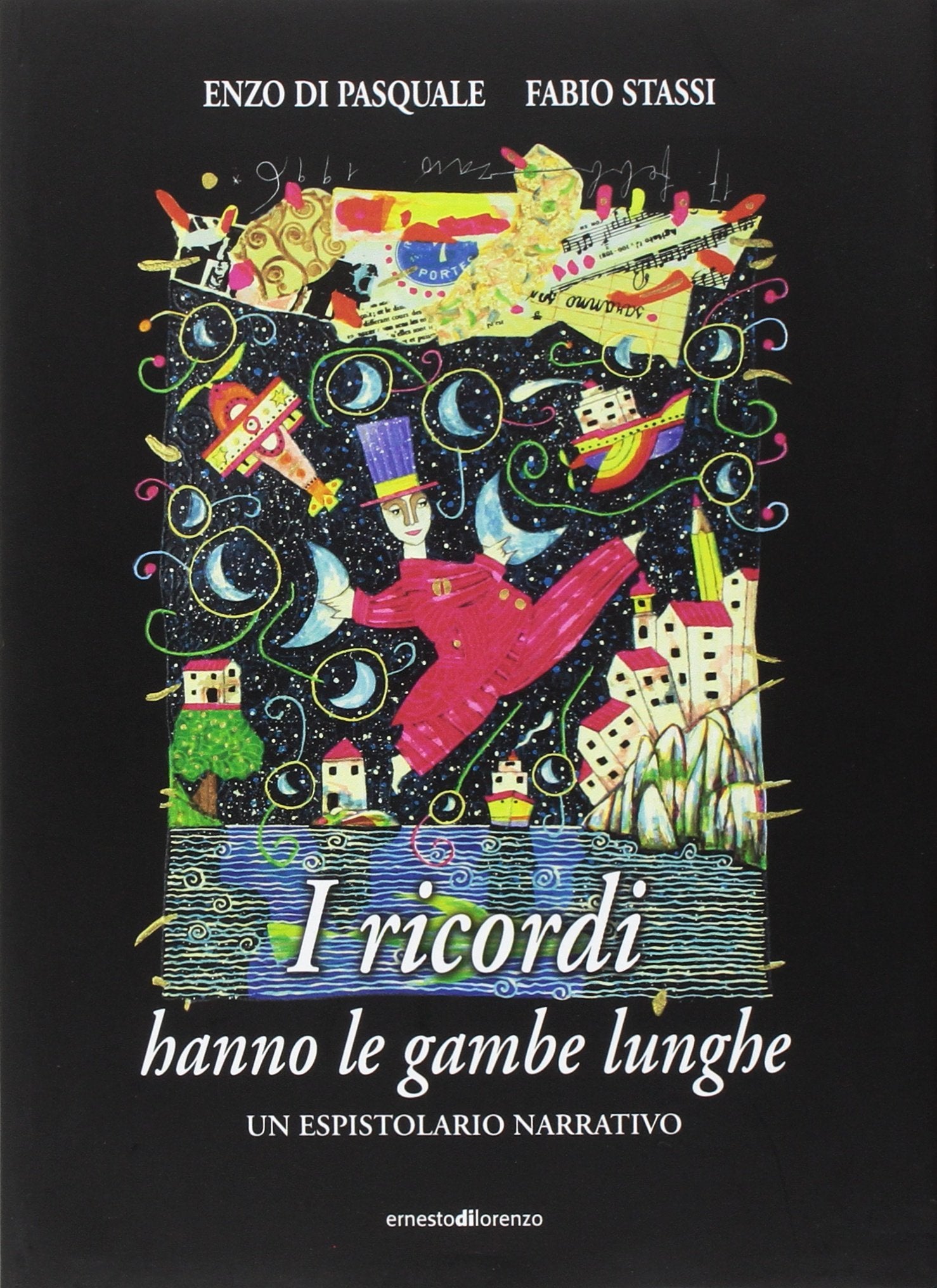 I ricordi hanno le gambe lunghe. Un epistolario narrativo book
