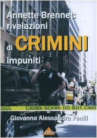 Annette Brennet: rivelazioni di crimini impuniti book