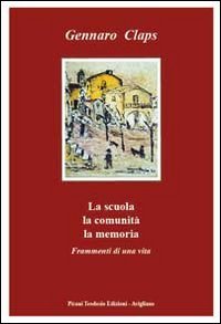 La scuola la comunità la memoria Contemporary literature