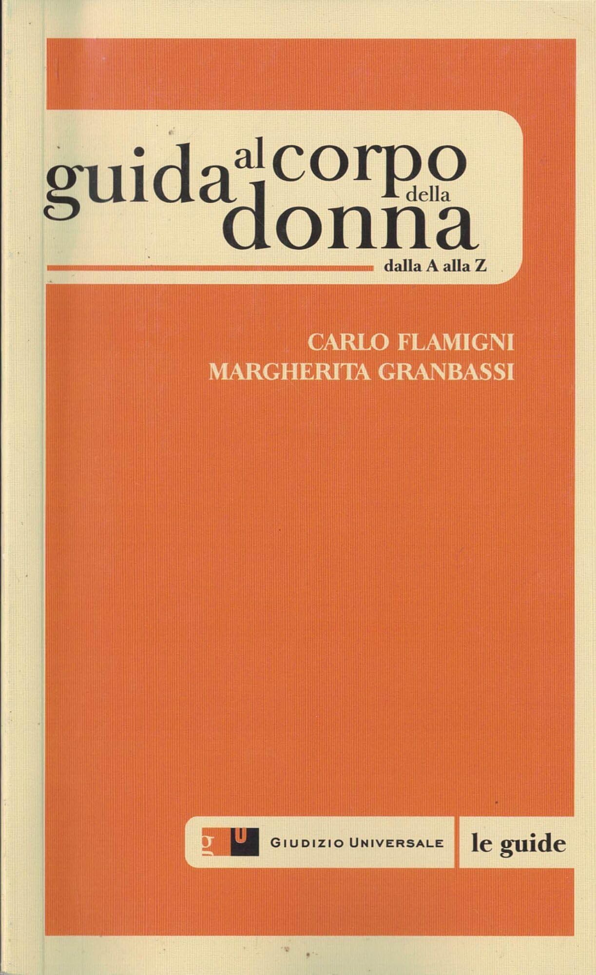 Guida al corpo della donna. Dalla A alla Z Books
