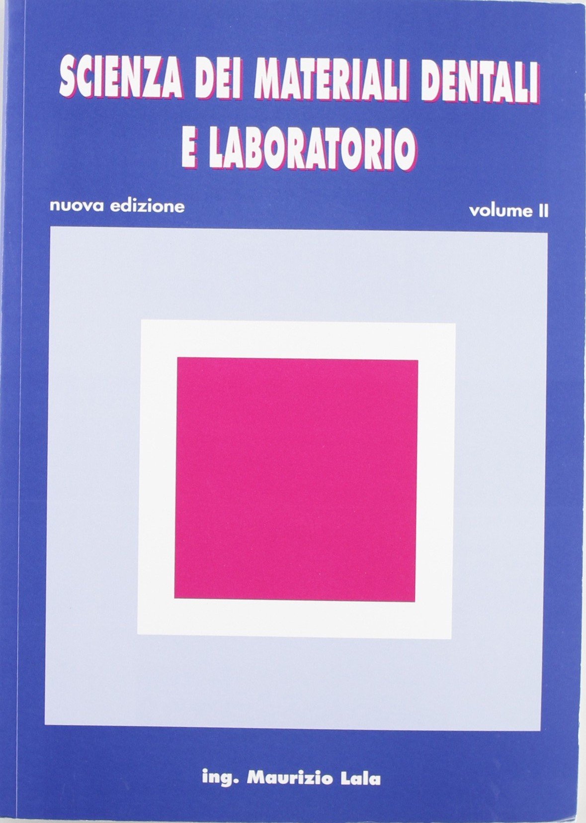 Scienza dei materiali dentali e laboratorio. Per gli Ist. professionali per odontotecnici. Con espansione online (Vol. 2) book