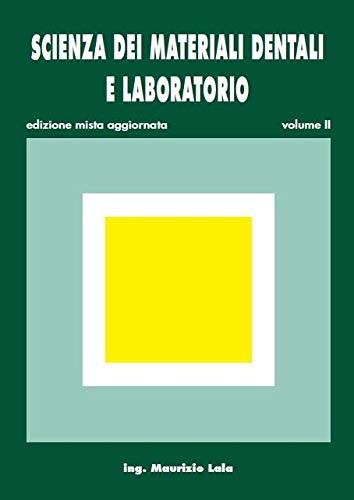 Scienza dei materiali dentali e laboratorio. Per gli Ist. professionali per odontotecnici. Con e-book. Con espansione online (Vol. 2) book