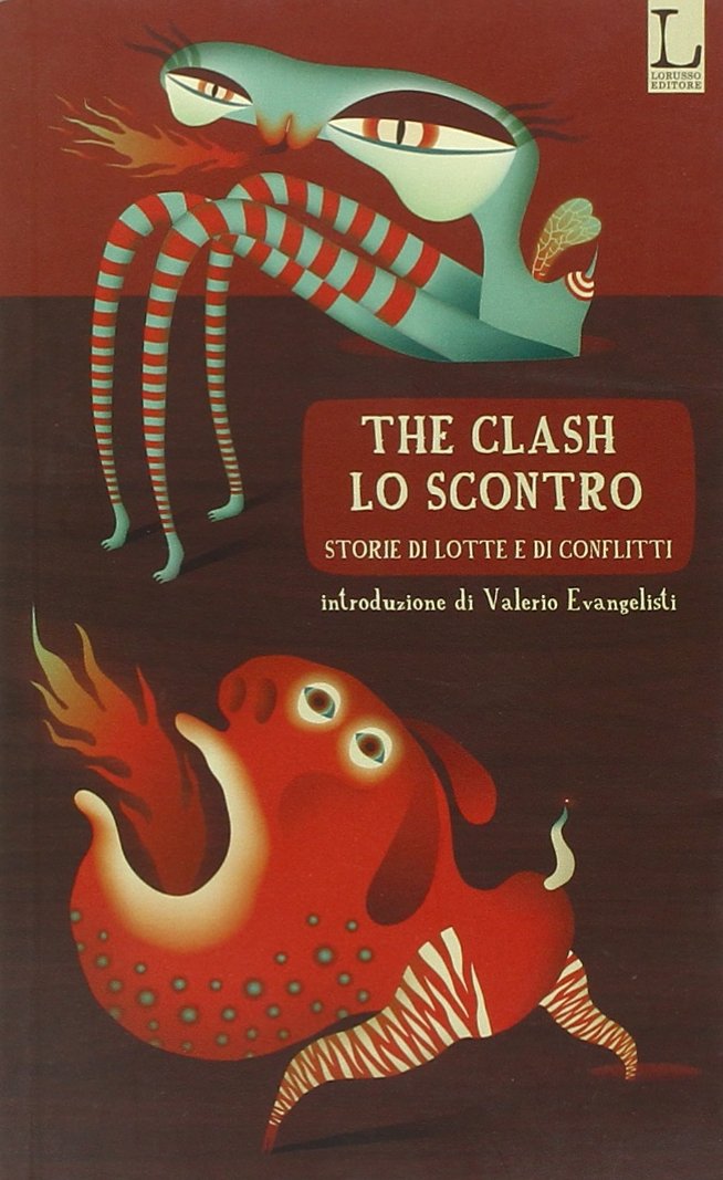 The clash-Lo scontro. Storie di lotte e di conflitti. Ediz. bilingue book